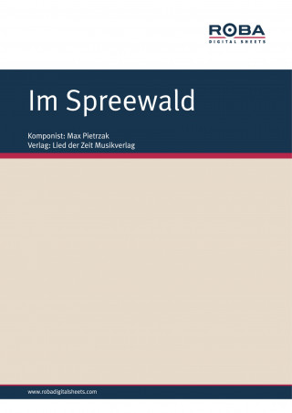 Max Pietrzak: Im Spreewald