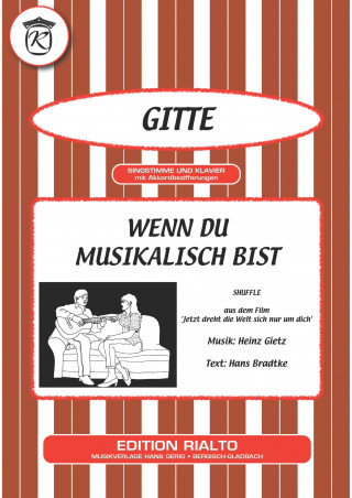 Hans Bradtke, Heinz Gietz, Gitte: Wenn du musikalisch bist