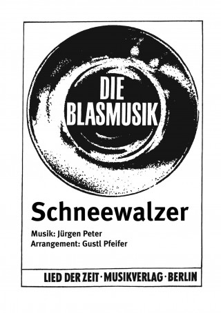 Jürgen Peter, Gustl Pfeifer: Schneewalzer