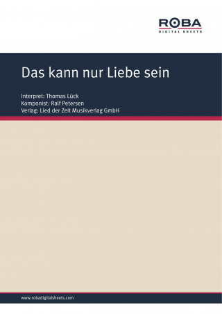 Karin Kersten, Ralf Petersen: Das kann nur Liebe sein