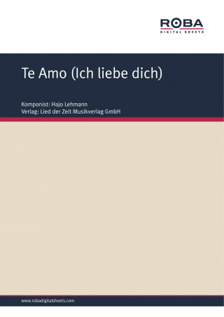 Hajo Lehmann: Te Amo (Ich liebe dich)