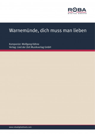 Wolfgang Kähne, Andreas Walter, Horst Hoffmann: Warnemünde, dich muss man lieben