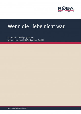 Wolfgang Kähne, Ursula Upmeier: Wenn die Liebe nicht wär