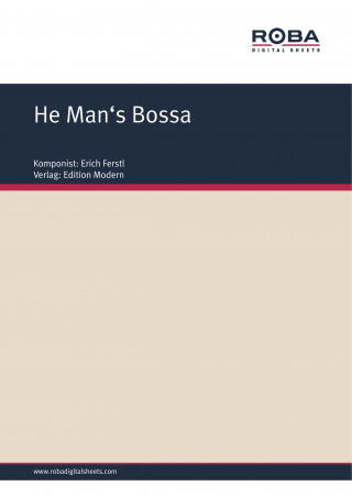 Erich Ferstl: He Man's Bossa