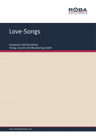 Rolf Hurdelhey: Love-Songs