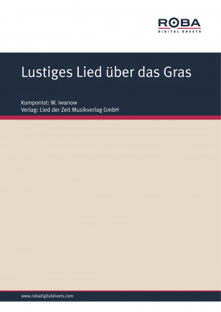 W. Iwanow: Lustiges Lied über das Gras