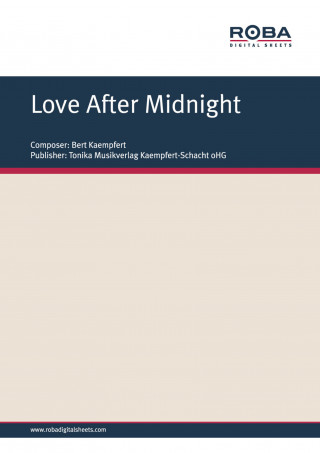 Bert Kaempfert, Herbert Rehbein: Love After Midnight