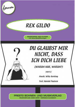 Willy Berking, Harald Paulsen, Rex Gildo: Du glaubst mir nicht, dass ich dich liebe