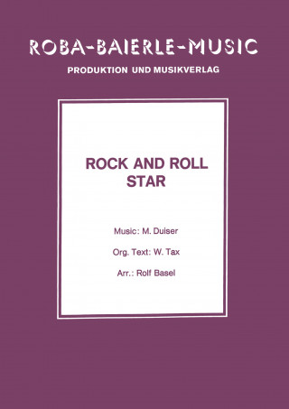 M. Duiser, W. Tax, Rolf Basel: Rock And Roll Star