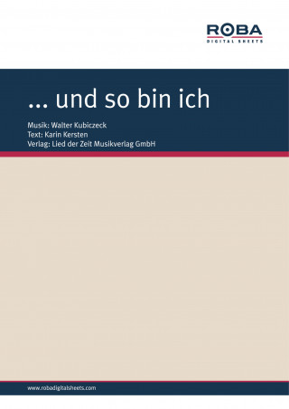 Walter Kubiczeck, Karin Kersten: … und so bin ich