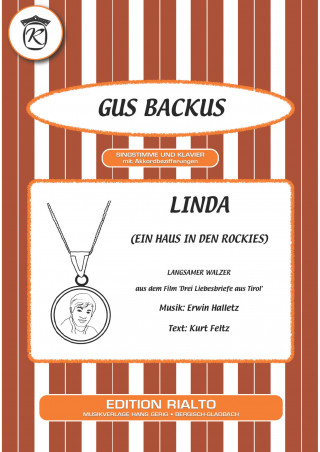 Kurt Feltz, Erwin Halletz, Gus Backus: Linda (Ein Haus in den Rockies)