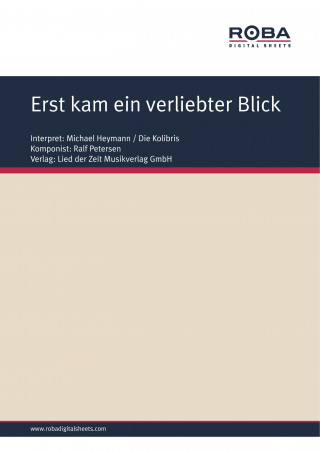 Ralf Petersen, Dieter Schneider: Erst kam ein verliebter Blick