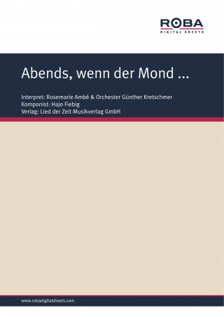 Hajo Fiebig, Günter Wedde: Abends, wenn der Mond ...