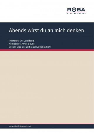 Arndt Bause, Dieter Schneider: Abends wirst du an mich denken