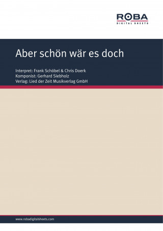 Gerhard Siebholz, Dieter Schneider, Frank Schöbel: Aber schön wär es doch