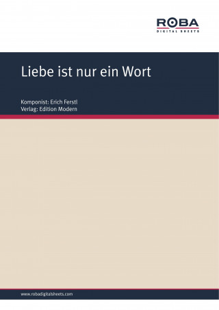 Erich Ferstl: Liebe ist nur ein Wort