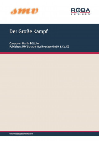 Martin Böttcher: Der Große Kampf