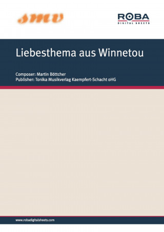 Martin Böttcher: Liebesthema aus Winnetou