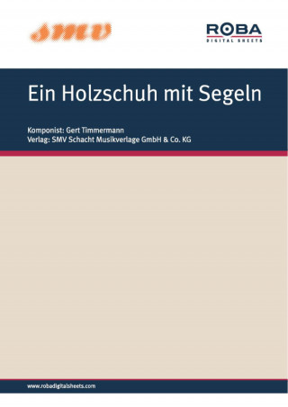 Fred Van Dam, Klaus Munro, Gert Timmermann: Ein Holzschuh mit Segeln