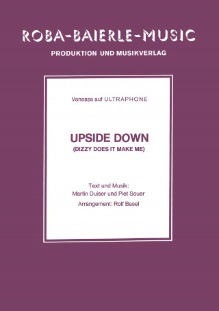 Martin Duiser, Piet Souer, Rolf Basel: Upside Down