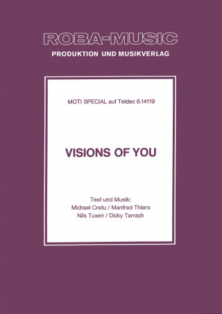 Michael Cretu, Manfred Thiers, Nils Tuxen, Dicky Tarrach, Moti Special: Visions of You
