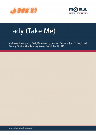 Bert Kaempfert, Helmut Bruesewitz, Joe Seneca, Ernst Bader: Lady (Take Me)