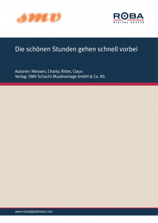 Charly Niessen, Claus Ritter: Die Schönen Stunden Gehen Schnell Vorbei
