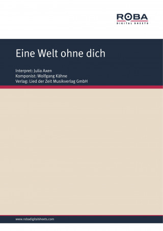 Wolfgang Kähne, Ursula Upmeier: Eine Welt ohne dich