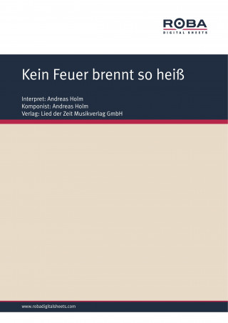 Andreas Holm, Dieter Klemm, Will Horn: Kein Feuer brennt so heiß