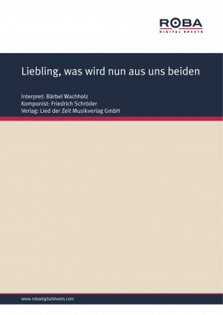 Friedrich Schröder, Hans Fritz Beckmann: Liebling, was wird nun aus uns beiden