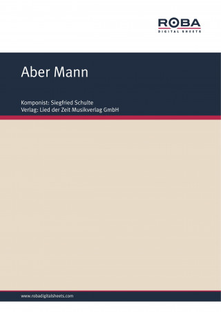 Siegfried Schulte, Monika Jacobs: Aber Mann