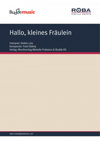 Bernhard Skodda, Fred Oldörp: Hallo, kleines Fräulein