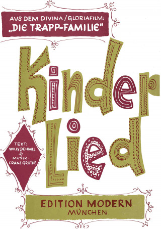 Franz Grothe, Willy Dehmel: Kinder-Lied
