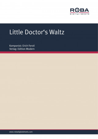 Erich Ferstl: Little Doctor's Waltz