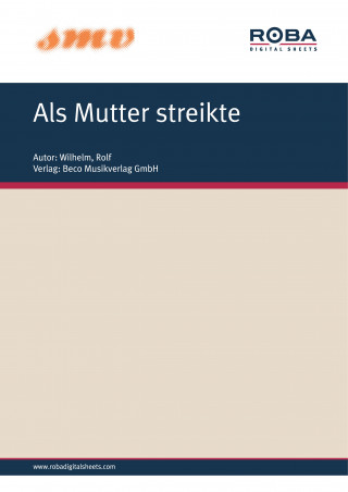 Rolf Wilhelm: Als Mutter Streikte