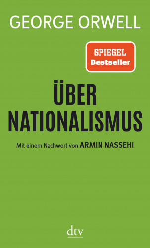 George Orwell: Über Nationalismus