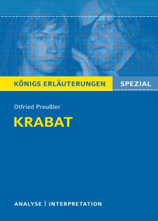 Otfried Preußler: Krabat. Königs Erläuterungen Spezial.