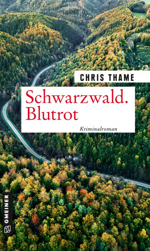 Chris Thame: Schwarzwald. Blutrot