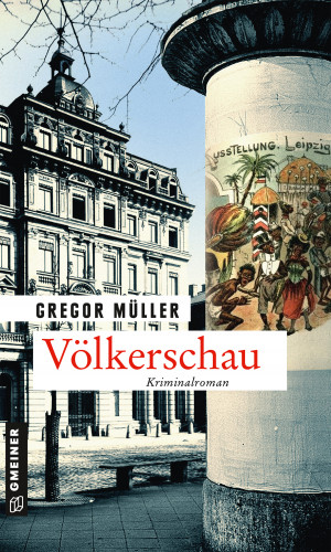 Gregor Müller: Völkerschau