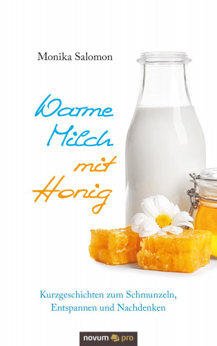 Monika Salomon: Warme Milch mit Honig