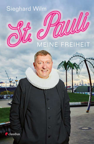 Sieghard Wilm: St. Pauli, meine Freiheit
