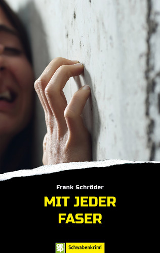 Frank Schröder: Mit jeder Faser