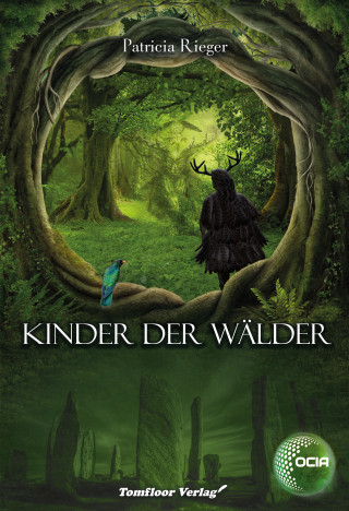 Patricia Rieger: Kinder der Wälder - OCIA