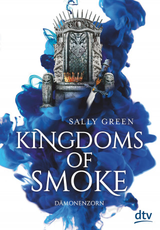 Sally Green: Kingdoms of Smoke – Dämonenzorn