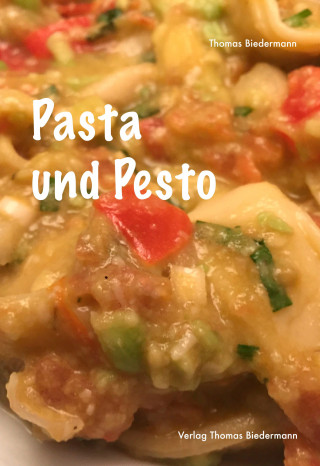 Thomas Biedermann: Pasta und Pesto