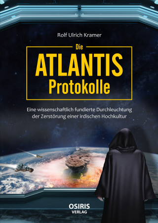 Rolf Ulrich Kramer: Die Atlantis-Protokolle