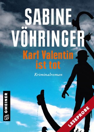 Sabine Vöhringer: Leseprobe Karl Valentin ist tot