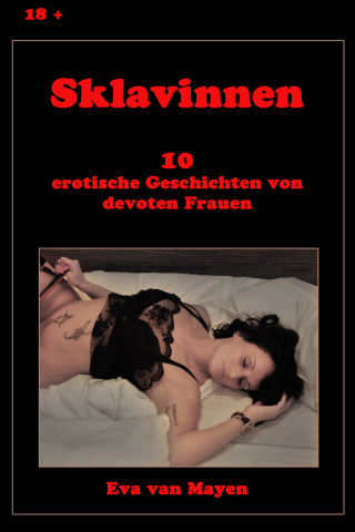 Eva van Mayen: Sklavinnen
