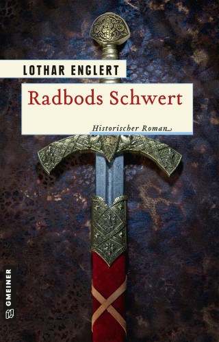 Lothar Englert: Radbods Schwert