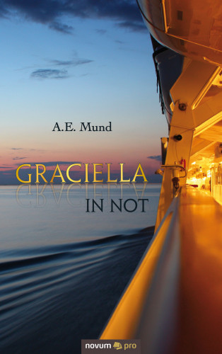 A.E. Mund: Graciella in Not